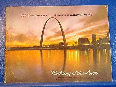 1967 ST. LOUIS ARCH – Building the Arch  National Parks  