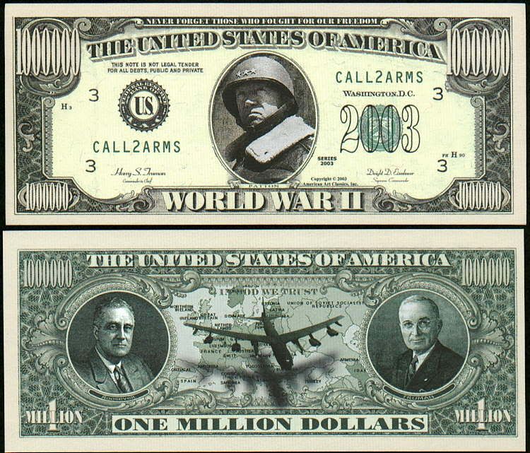   100 Bills   WORLD WAR II w/ PATTON MILLION DOLLAR WWII MEMORIAL BILLS