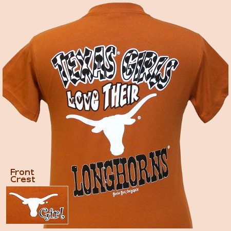 Texas Girls Love Their Longhorns T shirt  